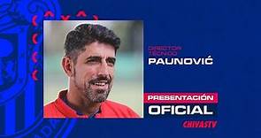 VELJKO PAUNOVIĆ, NUEVO DIRECTOR TÉCNICO DE CHIVAS | PRESENTACIÓN OFICIAL