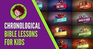 Chronological Bible Lessons For Kids | From Sharefaith Kids