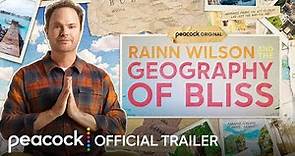 Rainn Wilson and the Geography of Bliss | Official Trailer | Peacock Original