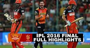 IPL 2016 Final Royal Challengers Bangalore vs Sunrisers Hyderabad highlights