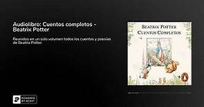 Audiolibro: Cuentos completos - Beatrix Potter