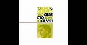 João Gilberto - 1973 - Full Album