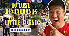 10 Best Restaurants in Little Tokyo LA