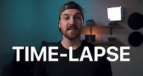 How To Shoot A Time-Lapse: THREE METHODS!!