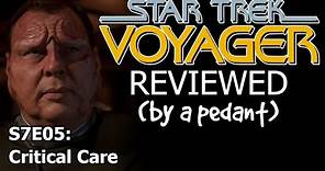 Voyager Reviewed! (by a pedant) S7E05: CRITICAL CARE