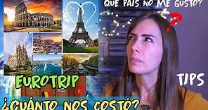 TODO lo que necesitas saber para planear tu EUROTRIP: presupuesto, itinerario, tren