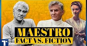 Maestro Fact vs Fiction: The True Story of Leonard Bernstein & Felicia Montealegre