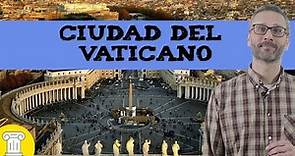 Breve historia de la Ciudad del Vaticano 🇻🇦