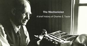 The Mechanician: A Brief History of Charles E. Taylor