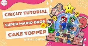 CRICUT TUTORIAL: Super Mario Cake Topper with Lights!