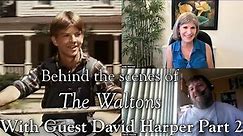 The Waltons - David Harper Part 2 - Behind the Scenes with Judy Norton