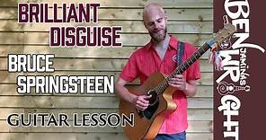 Brilliant Disguise - Bruce Springsteen - Guitar Lesson