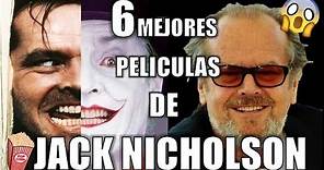 6 MEJORES PELÍCULAS DE JACK NICHOLSON 🎬