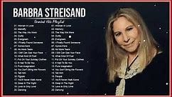 Barbra Streisand Greatest Hits Full Album – Best Songs Of BarbraStreisand Playlist 2023