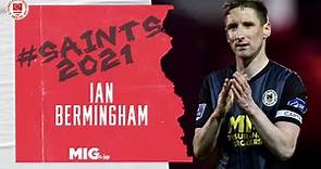 #Saints2021 | Ian Bermingham Interview