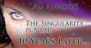 The Singularity Is Near - 10 Years Later! - Movie Review and Analysis