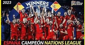 ESPAÑA Campeón UEFA NATIONS LEAGUE (2023) 🇪🇸 🏆