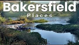 Top 10 Best Places to Visit in Bakersfield, California