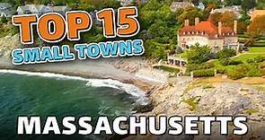 Top 15 Best Small Towns in Massachusetts!