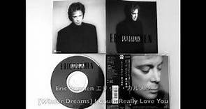 Eric Carmen エリック・カルメン [Winter Dreams] I Could Really Love You