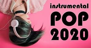 Instrumental Pop Songs 2020 | Study Music (2 Hours)