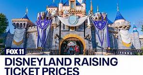 Disneyland raises ticket prices: How much it'll cost you