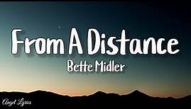 From a Distance Bette Midler (Lyrics)