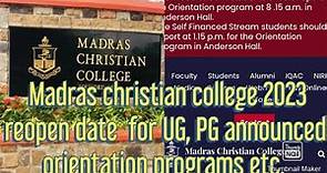 Madras christian college 2023 reopen date for UG PG announced orientation programs etc. ✌️
