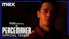 Peacemaker | Official Teaser | Max