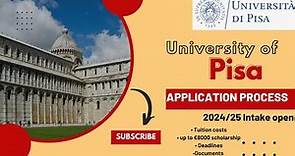 UNIVERSITY OF PISA APPLICATION PROCESS FOR 2024/24 | €8000 Scholarship, Documents, Tuition Fees