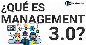 ¿Qué es Management 3.0? - KZI Kaizenia