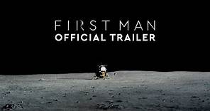 First Man - Official Trailer #3 [HD]