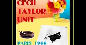 Cecil Taylor Unit - Paris 1966 (Complete Bootleg)