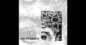 Ani DiFranco - Not So Soft