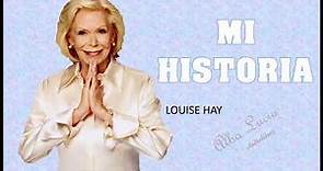 La historia y biografia de Louise L. Hay