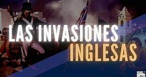 LAS INVASIONES INGLESAS ( 1806 - 1807 )