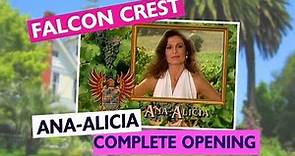Falcon Crest Opening Ana Alicia Complete