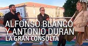 ALFONSO BLANCO Y ANTONIO DURÁN 'MORRIS' | Entrevista | La gran consulta
