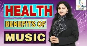 How Music Heals You - Health Benefits Of Music By Dr. Manjusha Shrivastava Lifeblyss Kalyan [Hindi]
