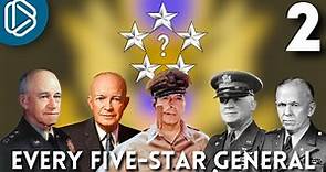 Every Five Star General in American History, Part 2