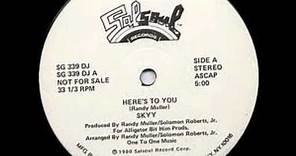 Skyy - Here's To You (Original 12'' Version) HQ
