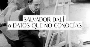 Salvador Dalí: 6 datos que no conocías del pintor surrealista