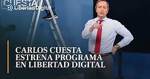 Carlos Cuesta avanza cómo será su nuevo programa en Libertad Digital