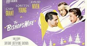 The Bishop's Wife | Cary Grant Loretta Young David Niven | Full Movie 1947