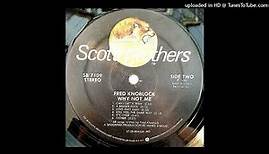 FRED KNOBLOCK 'a bigger fool' SCOTTI BROS. RECORDS 1980 (LP')