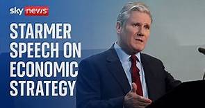 Sir Keir Starmer delivers speech on Labour's economic strategy