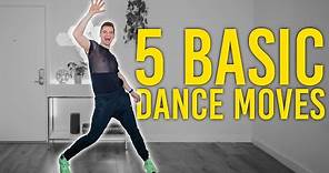 How To Dance For Beginners | 5 Basic Moves