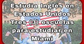 Estudiar ingles en estados unidos - Escuelas para estudiar en Miami Florida