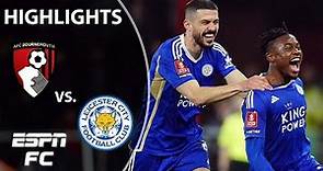 Bournemouth vs. Leicester City | FA Cup Highlights | ESPN FC