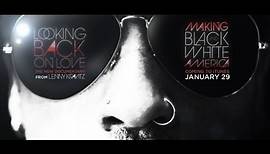 Lenny Kravitz - Looking Back On Love (Trailer)
